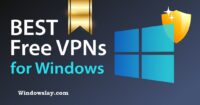 5 Best Free VPN For Windows 7/10/11 PC (100% Free VPN of 2023)